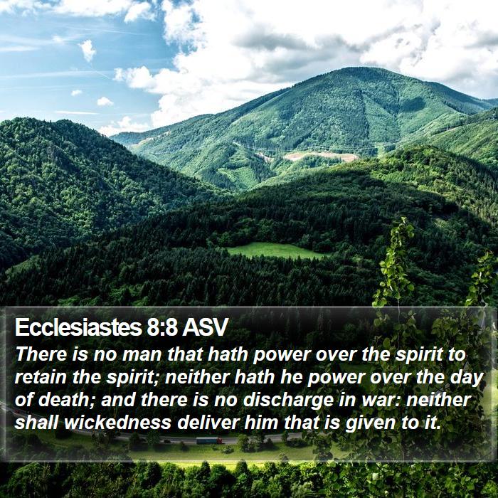 Ecclesiastes 8:8 ASV Bible Study