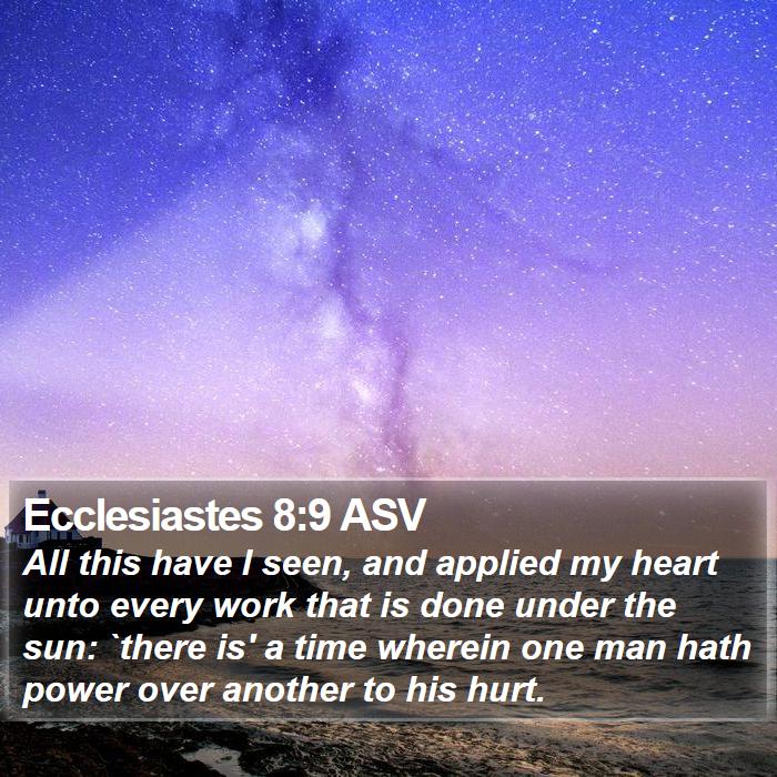 Ecclesiastes 8:9 ASV Bible Study