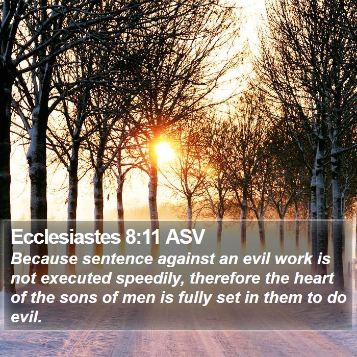 Ecclesiastes 8:11 ASV Bible Study