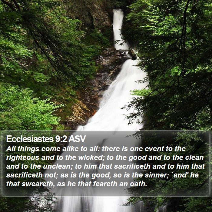 Ecclesiastes 9:2 ASV Bible Study