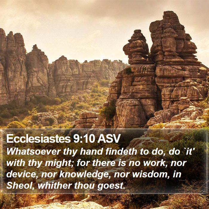 Ecclesiastes 9:10 ASV Bible Study