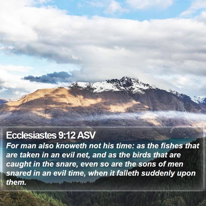 Ecclesiastes 9:12 ASV Bible Study