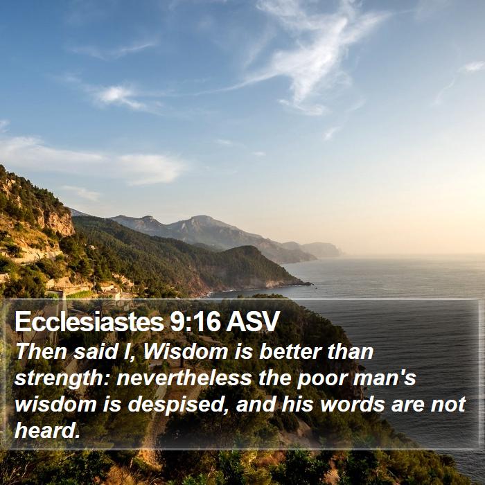 Ecclesiastes 9:16 ASV Bible Study