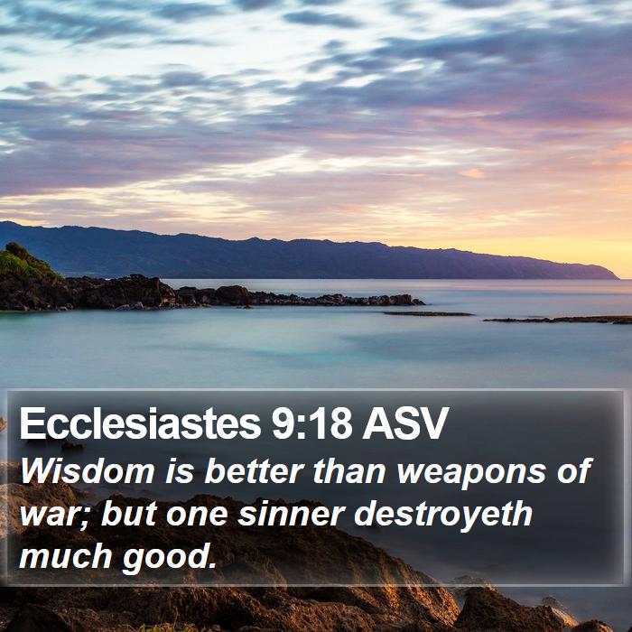 Ecclesiastes 9:18 ASV Bible Study