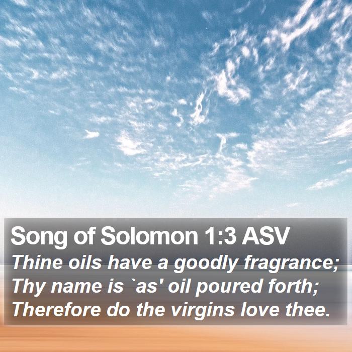 Song of Solomon 1:3 ASV Bible Study