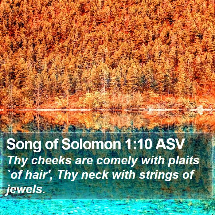 Song of Solomon 1:10 ASV Bible Study