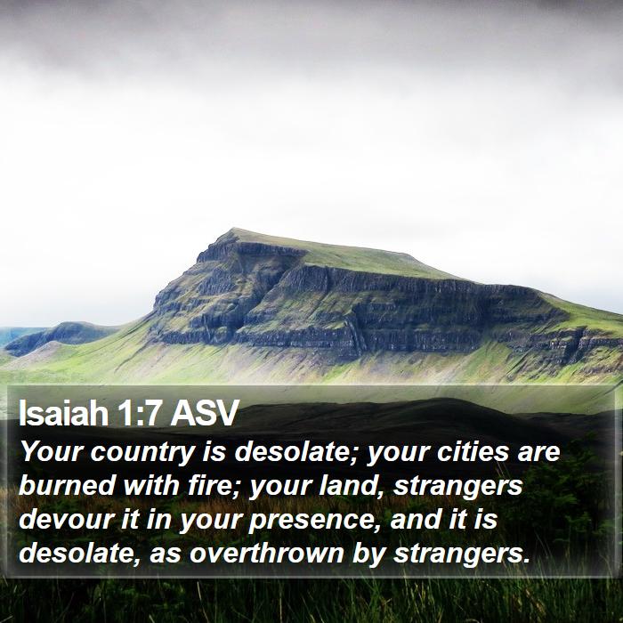 Isaiah 1:7 ASV Bible Study