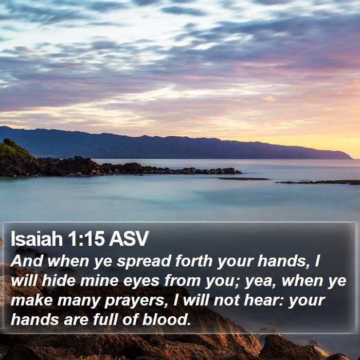 Isaiah 1:15 ASV Bible Study