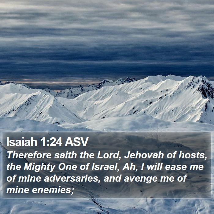 Isaiah 1:24 ASV Bible Study