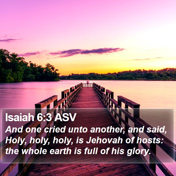 Isaiah 6:3 ASV Bible Study