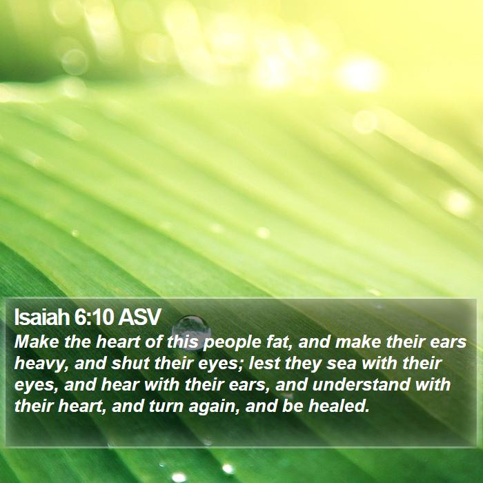 Isaiah 6:10 ASV Bible Study