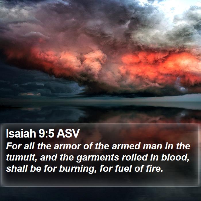 Isaiah 9:5 ASV Bible Study