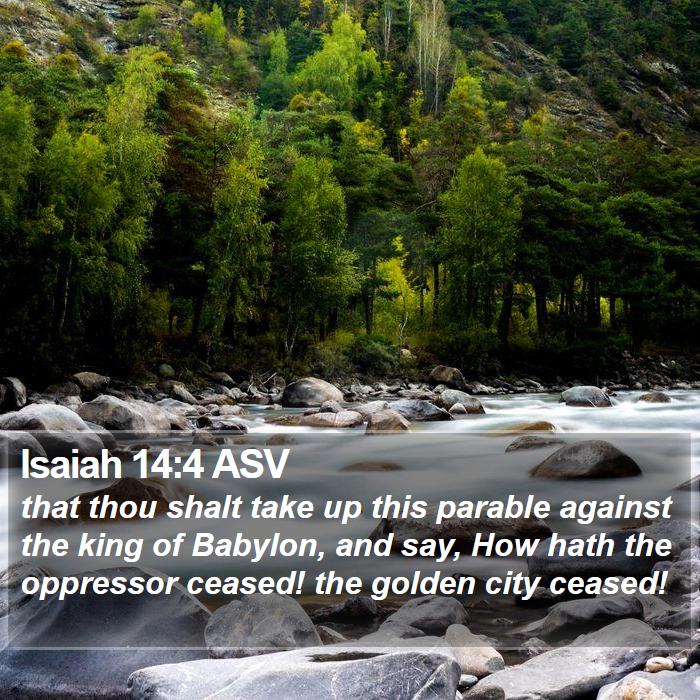 Isaiah 14:4 ASV Bible Study