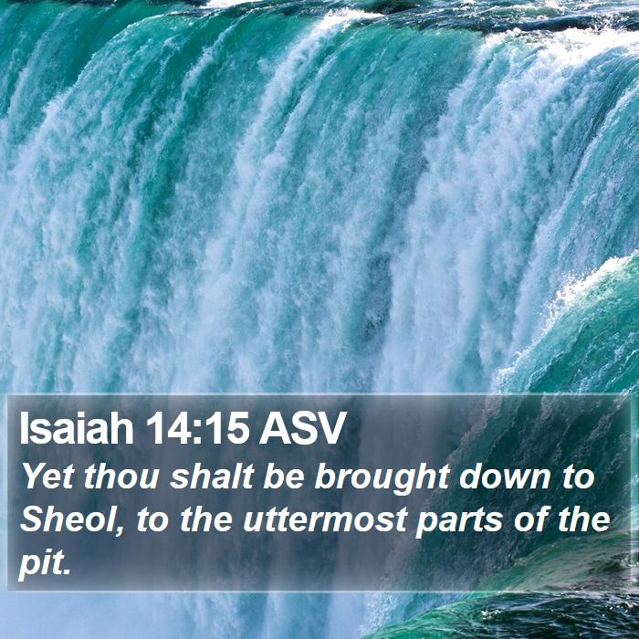 Isaiah 14:15 ASV Bible Study