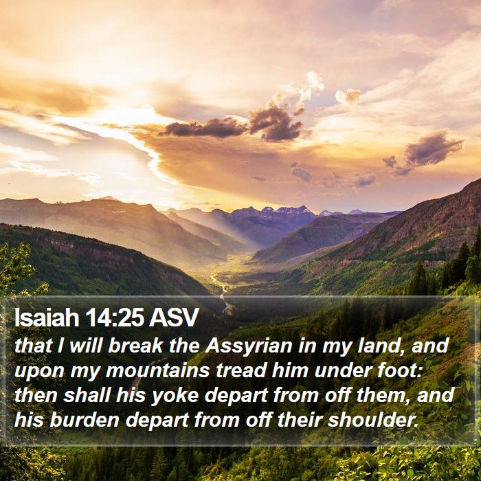 Isaiah 14:25 ASV Bible Study