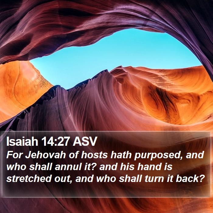 Isaiah 14:27 ASV Bible Study