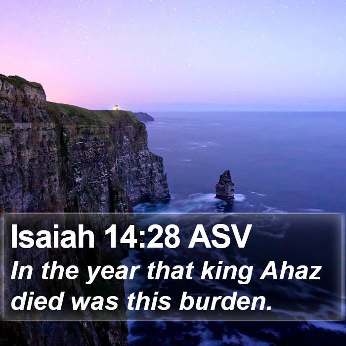 Isaiah 14:28 ASV Bible Study