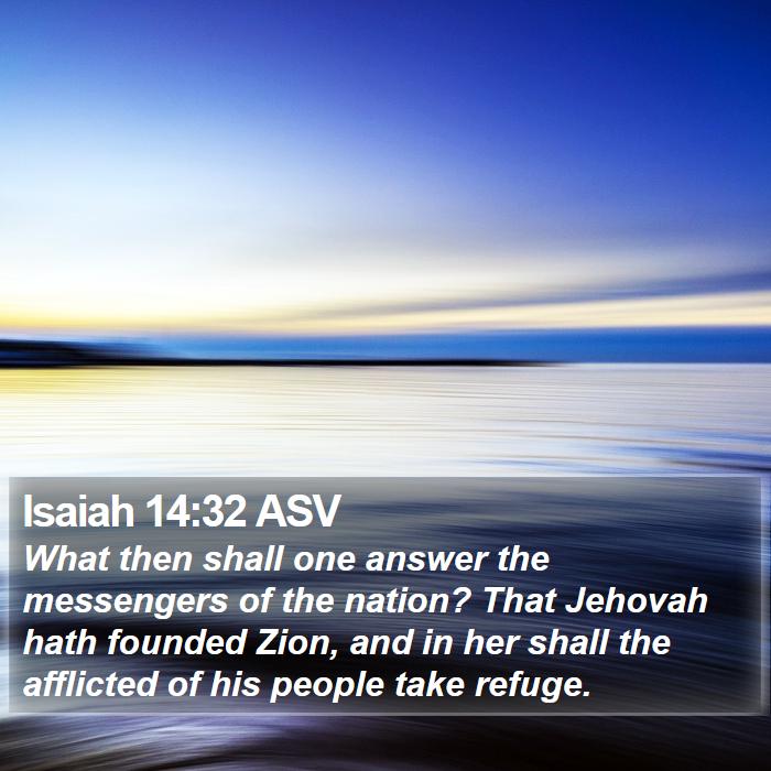 Isaiah 14:32 ASV Bible Study