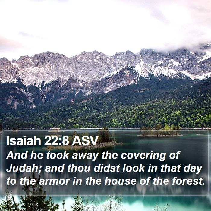 Isaiah 22:8 ASV Bible Study