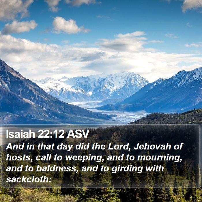 Isaiah 22:12 ASV Bible Study