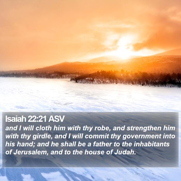 Isaiah 22:21 ASV Bible Study