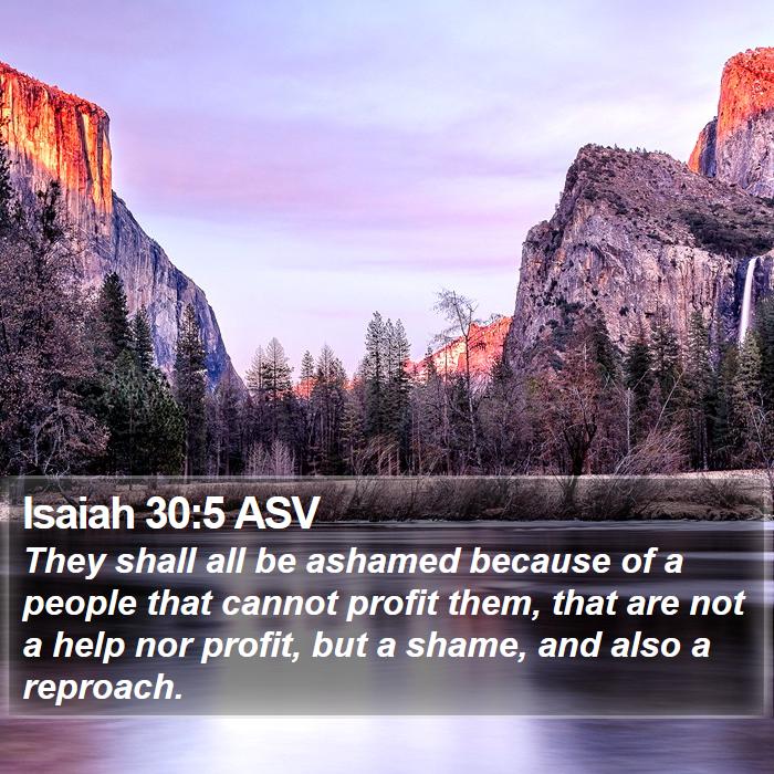 Isaiah 30:5 ASV Bible Study