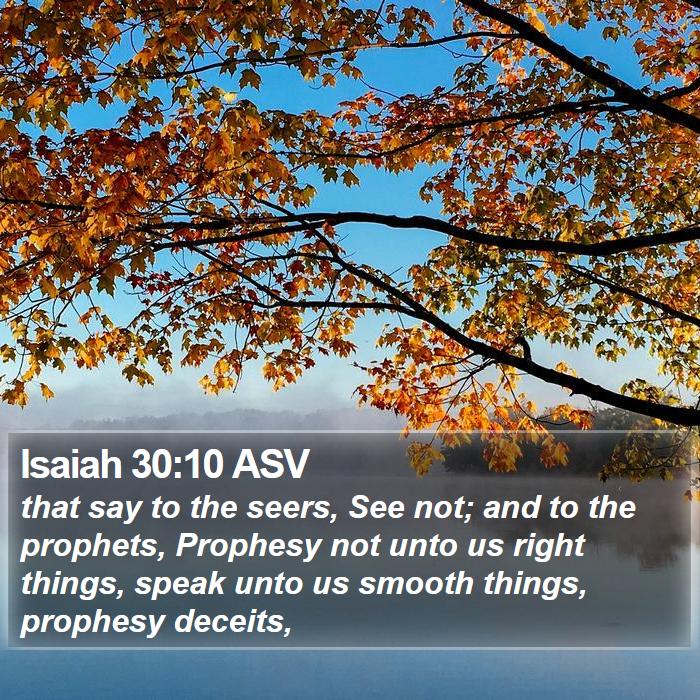 Isaiah 30:10 ASV Bible Study