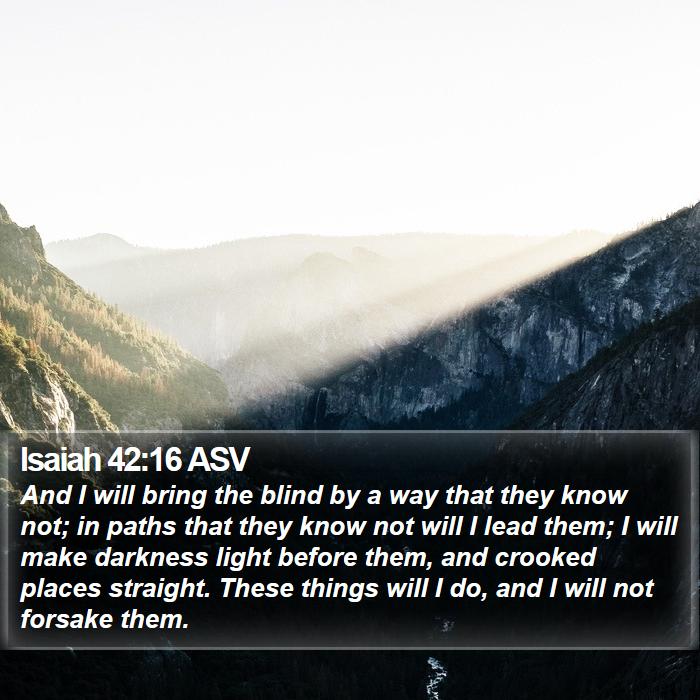 Isaiah 42:16 ASV Bible Study