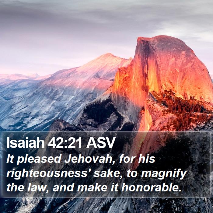 Isaiah 42:21 ASV Bible Study