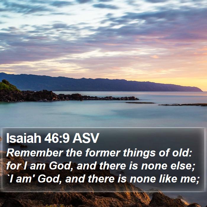 Isaiah 46:9 ASV Bible Study