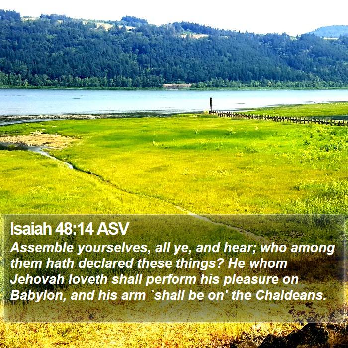 Isaiah 48:14 ASV Bible Study