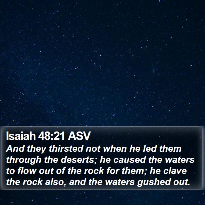 Isaiah 48:21 ASV Bible Study