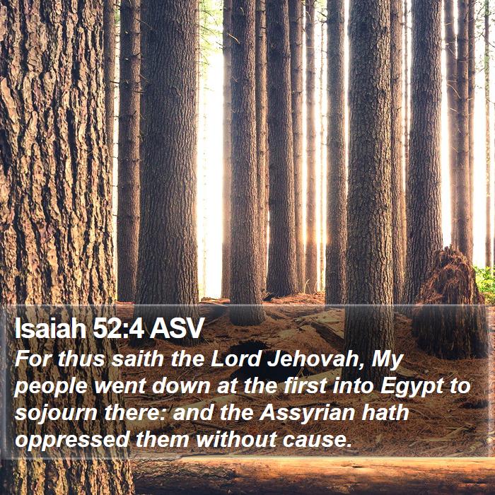 Isaiah 52:4 ASV Bible Study