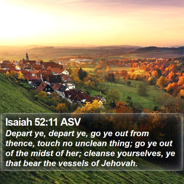 Isaiah 52:11 ASV Bible Study