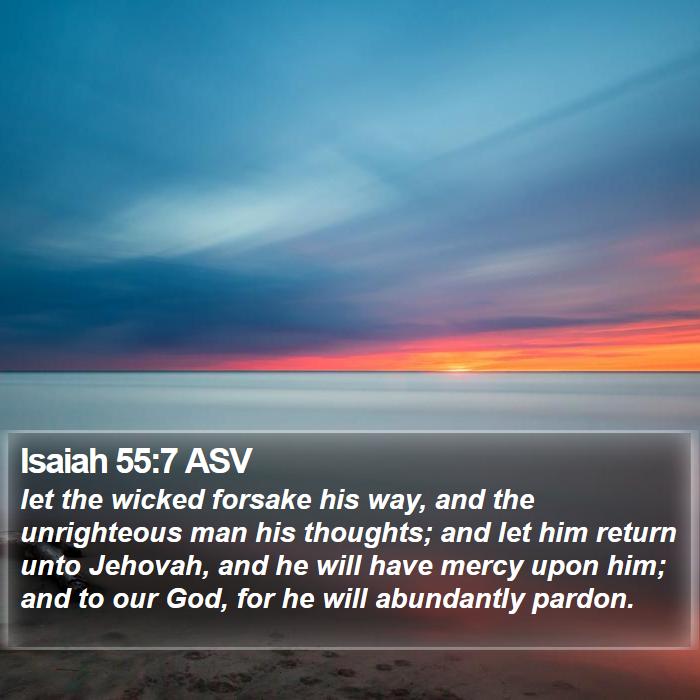 Isaiah 55:7 ASV Bible Study