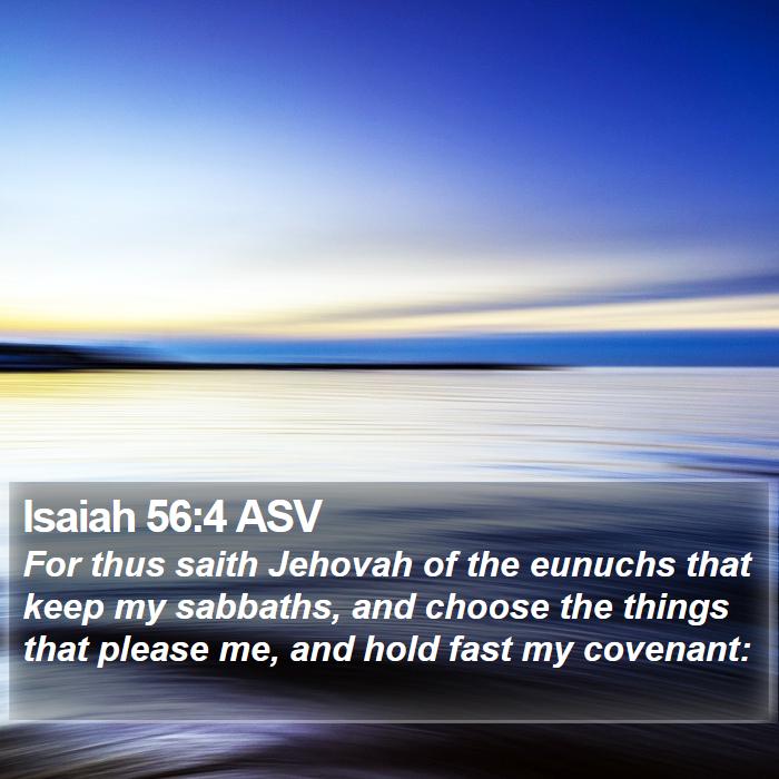 Isaiah 56:4 ASV Bible Study