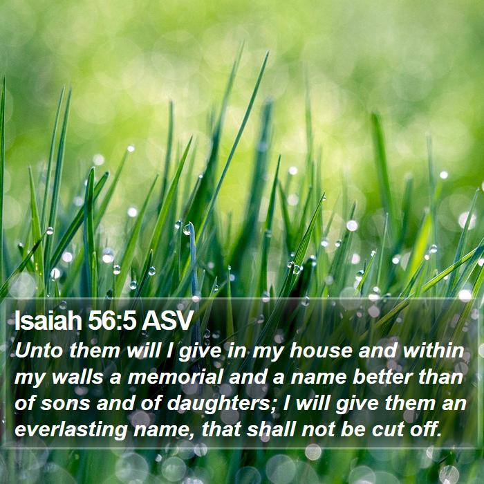 Isaiah 56:5 ASV Bible Study