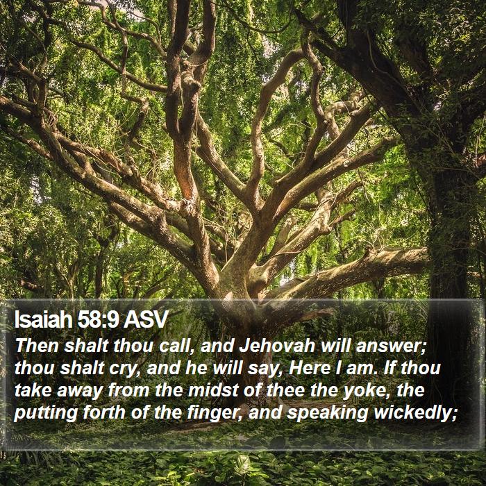 Isaiah 58:9 ASV Bible Study