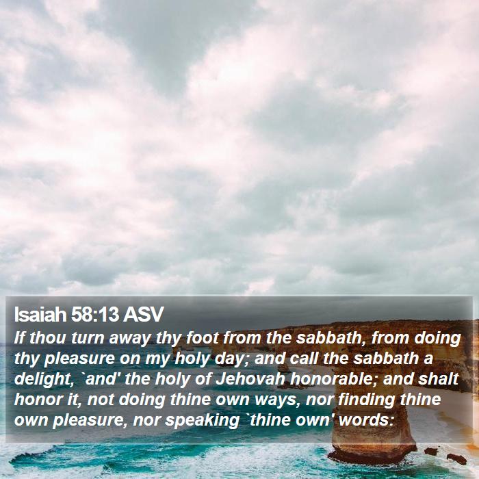 Isaiah 58:13 ASV Bible Study