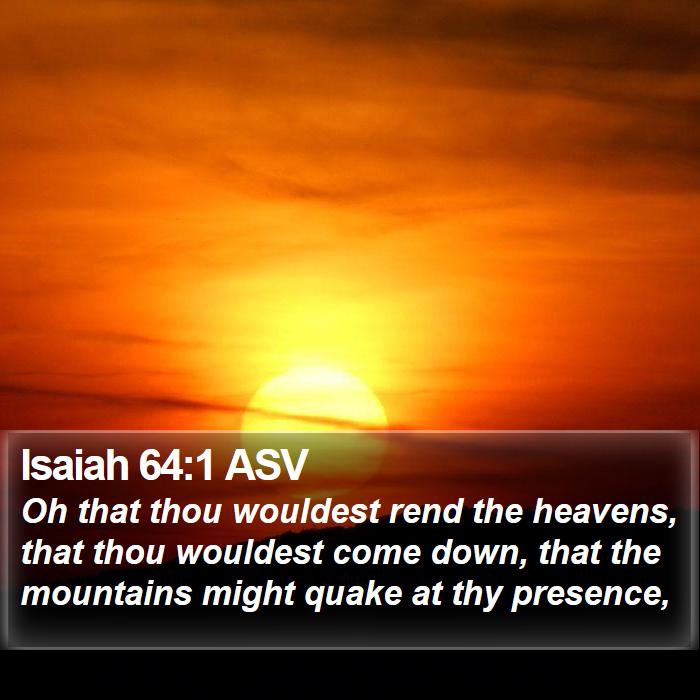 Isaiah 64:1 ASV Bible Study