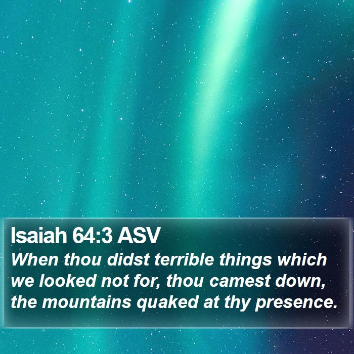 Isaiah 64:3 ASV Bible Study