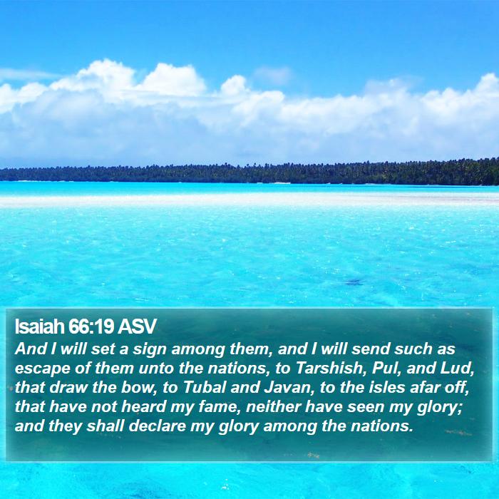 Isaiah 66:19 ASV Bible Study