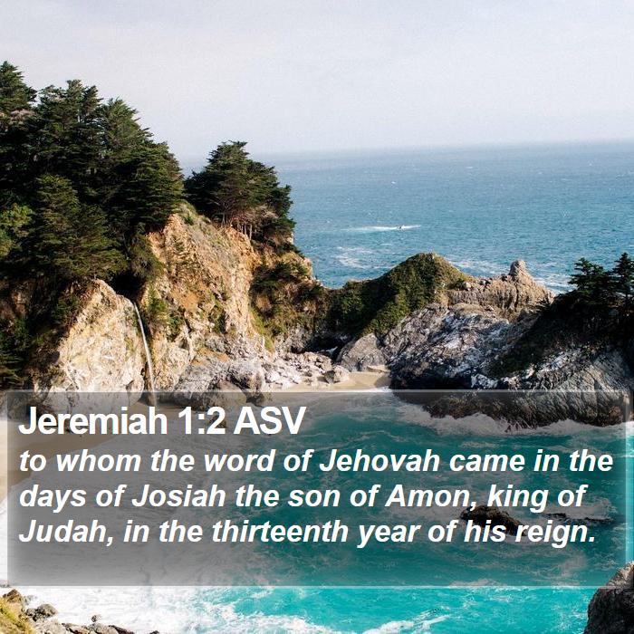 Jeremiah 1:2 ASV Bible Study