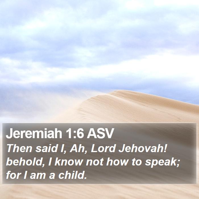 Jeremiah 1:6 ASV Bible Study