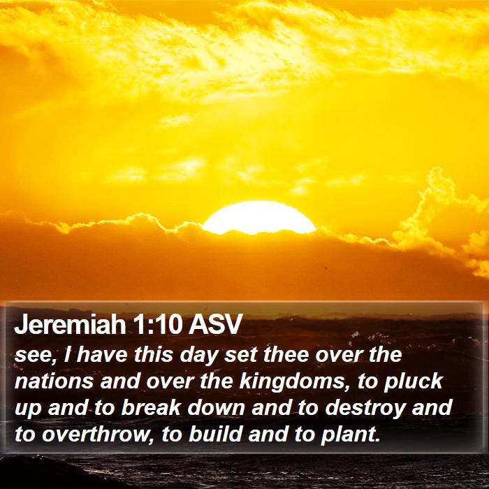 Jeremiah 1:10 ASV Bible Study