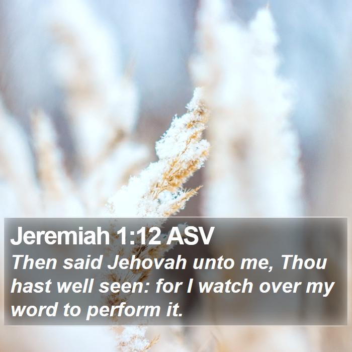 Jeremiah 1:12 ASV Bible Study