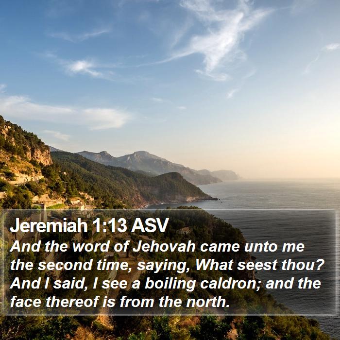 Jeremiah 1:13 ASV Bible Study