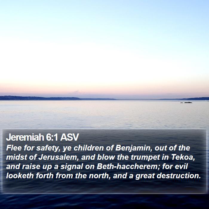 Jeremiah 6:1 ASV Bible Study