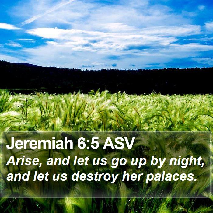 Jeremiah 6:5 ASV Bible Study