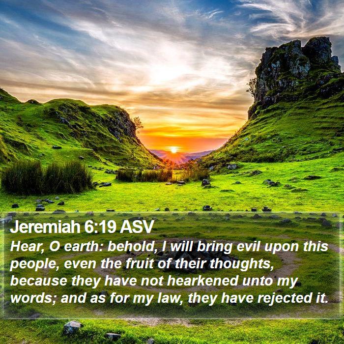 Jeremiah 6:19 ASV Bible Study